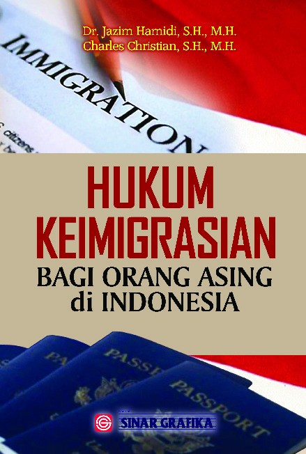 Hukum Keimigrasian Bagi Orang Asing di Indonesia
